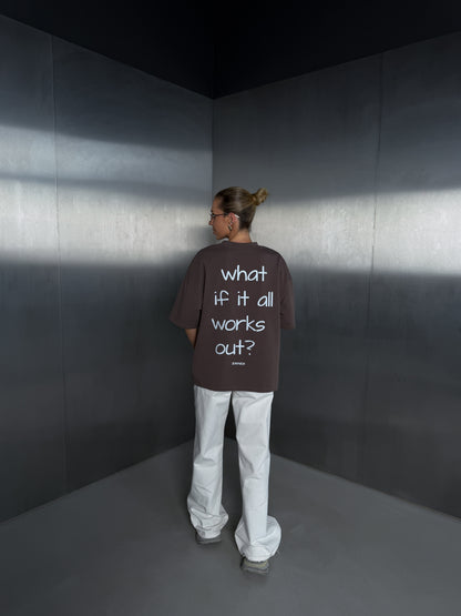 Cappuccino Tee 'what if it all works out'
