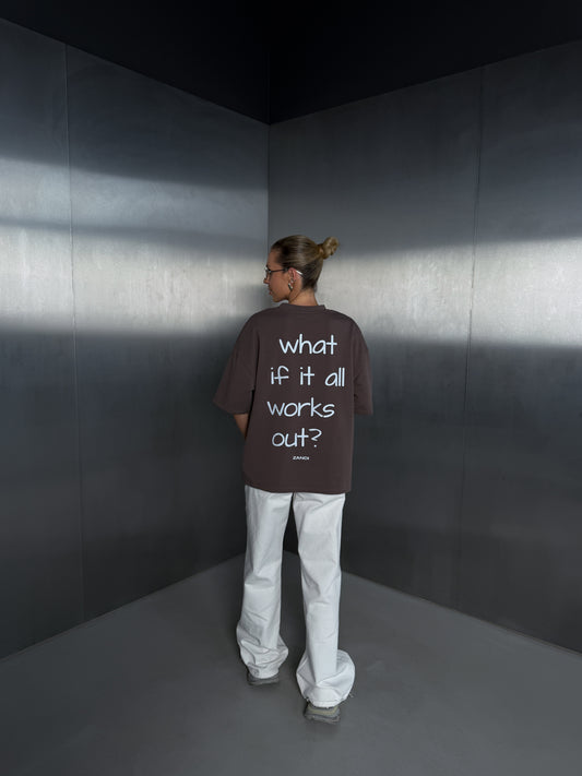 Cappuccino Tee 'what if it all works out'