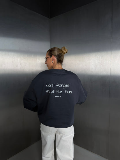 Graffiti Sweater "don't forget it's all for fun"